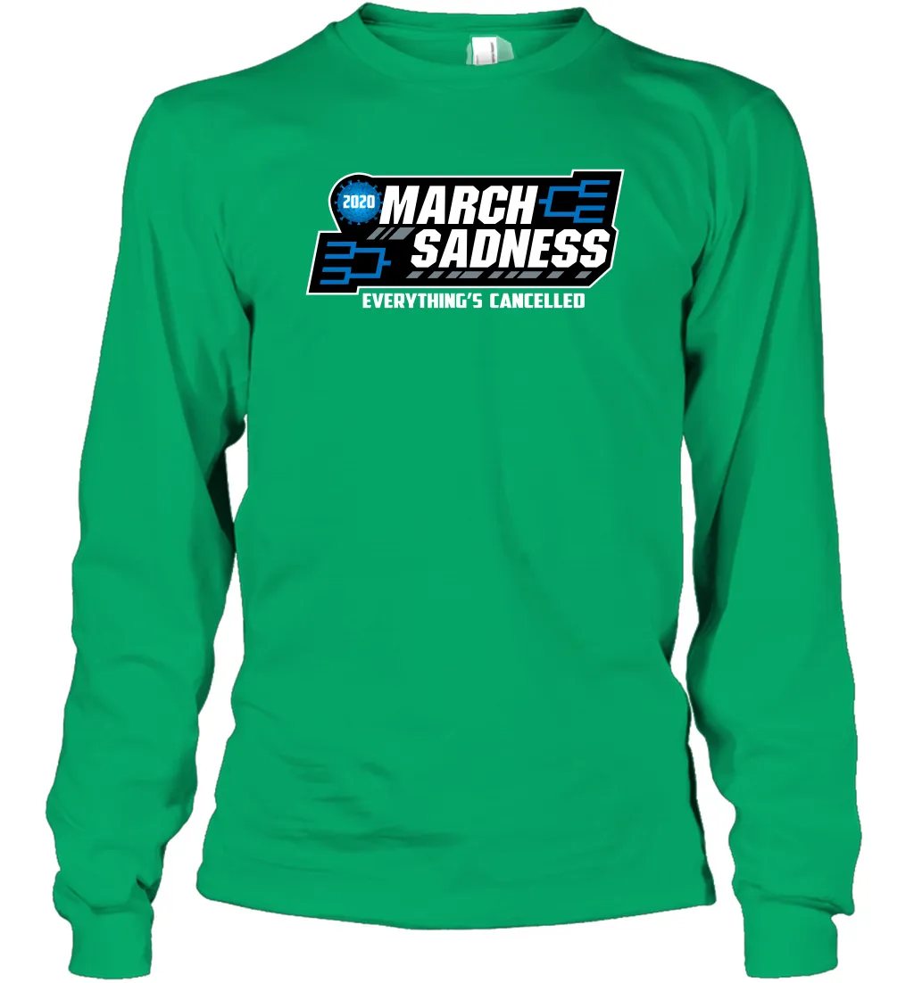 March Sadness Everythings Cancelled Basketball Coronacation Long Sleeve T-Shirt