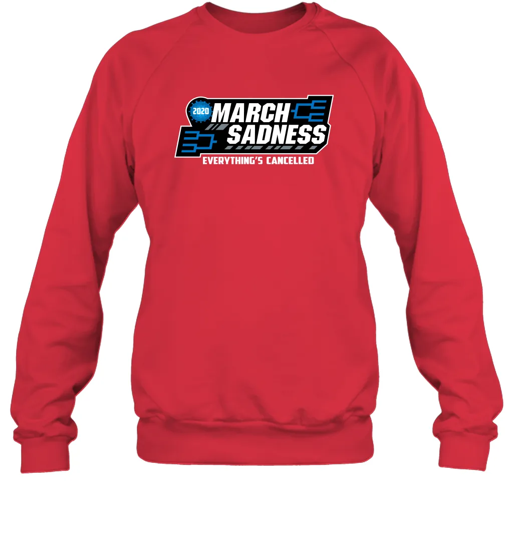 March Sadness Everythings Cancelled Basketball Coronacation Sweatshirt