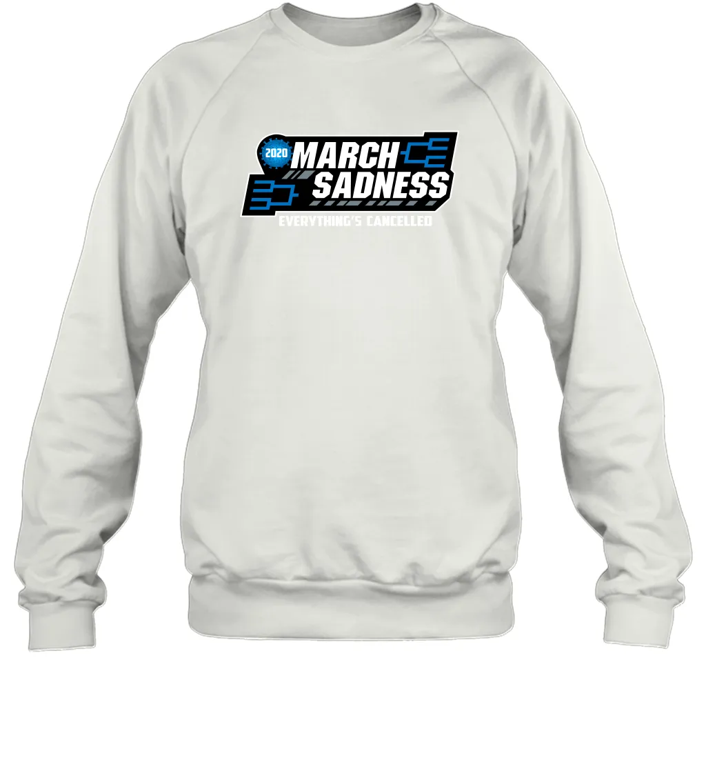 March Sadness Everythings Cancelled Basketball Coronacation Sweatshirt