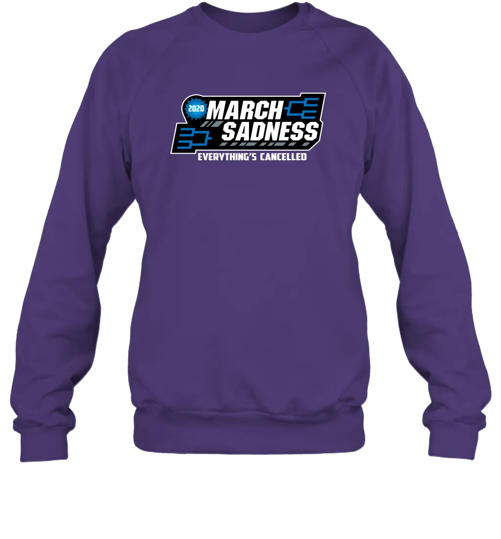 March Sadness Everythings Cancelled Basketball Coronacation Sweatshirt