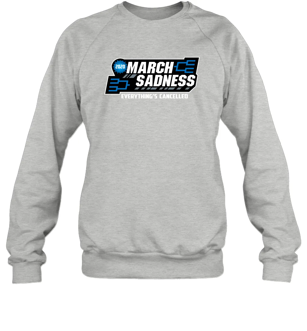 March Sadness Everythings Cancelled Basketball Coronacation Sweatshirt