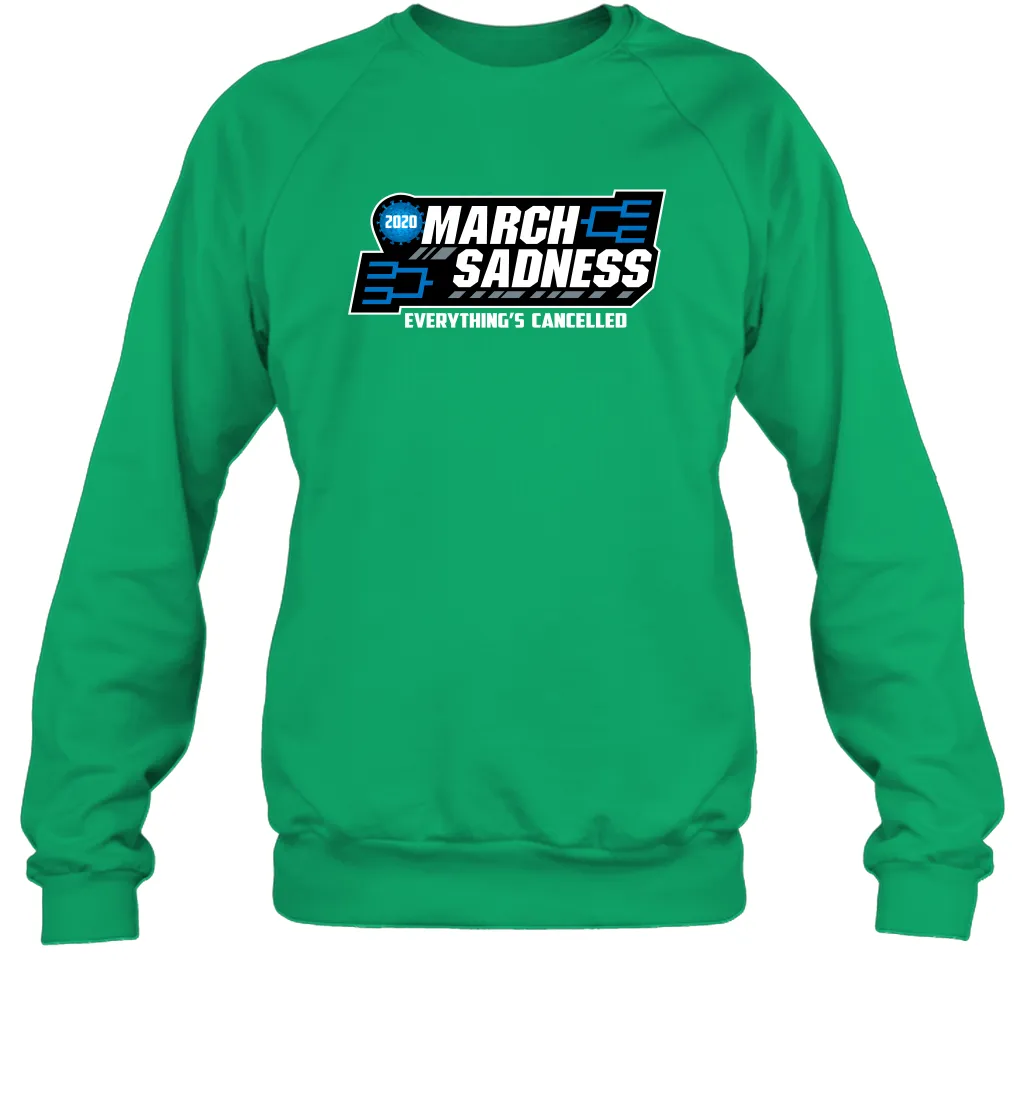 March Sadness Everythings Cancelled Basketball Coronacation Sweatshirt