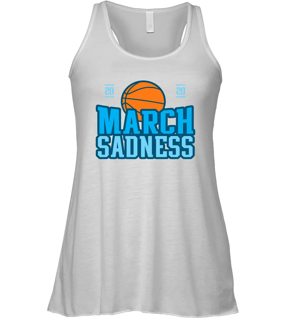 March Sadness March Madness 2020 Basketball Coronacation Racerback Tank